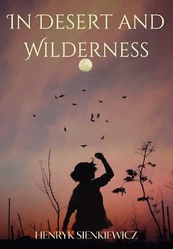 In Desert and Wilderness