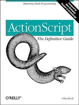 ActionScript: The Definitive Guide. Mastering Flash Programming