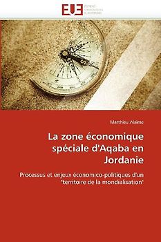 La zone économique spéciale d''Aqaba en Jordanie