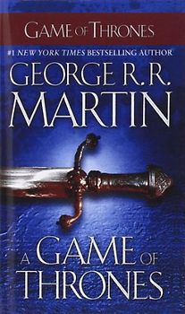 A Song of Ice and Fire: Book 1 - A Game of Thrones - George R. R. Martin [Paperback]