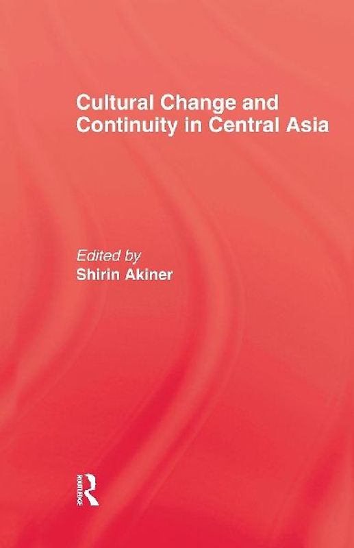 Cultural Change & Continuity In Central Asia