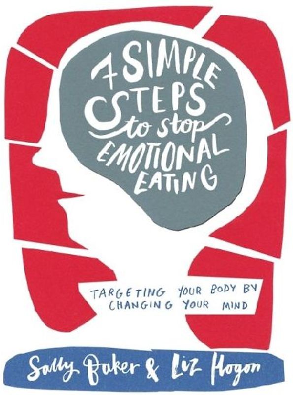 Seven Simple Steps to Stop Emotional Eating