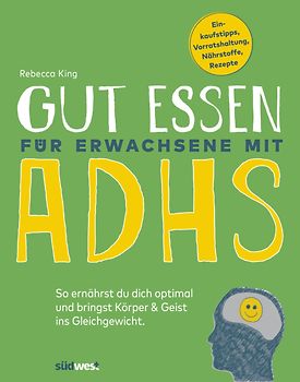 Gesunde Ernährung für Erwachsene mit ADHS