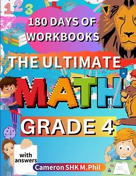 The Ultimate Math Grade 4 - 180 Days of Math Excellence: Multiplication and Division, Place Value, Fractions, Metric Conversion, Geometry and More