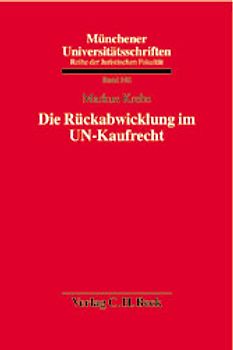 Die Rückabwicklung im UN-Kaufrecht