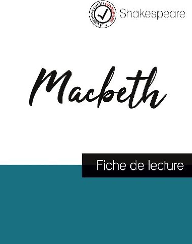 Macbeth de Shakespeare (fiche de lecture et analyse complète de l'oeuvre)
