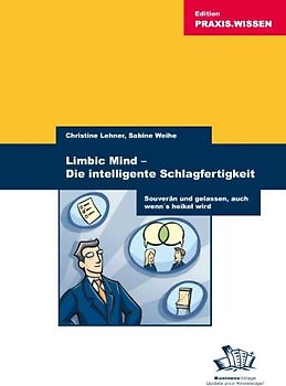 Limbic Mind - Die intelligente Schlagfertigkeit
