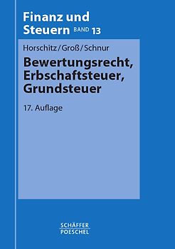 Bewertungsrecht, Erbschaftsteuer, Grundsteuer
