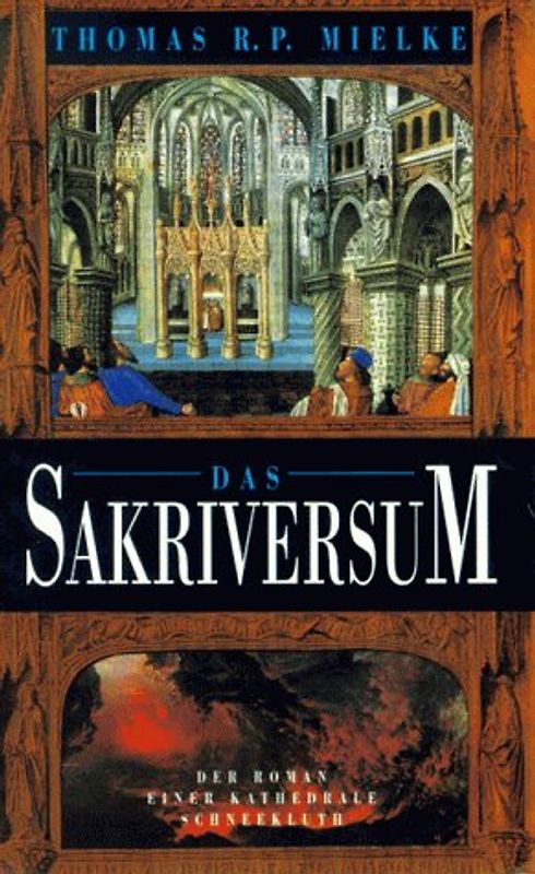 Das Sakriversum. Der Roman einer Kathedrale