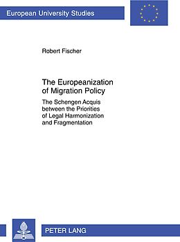 The Europeanization of Migration Policy
