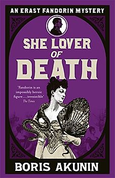 She Lover Of Death (Erast Fandorin 8) - Akunin, Boris