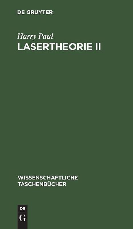 Lasertheorie II