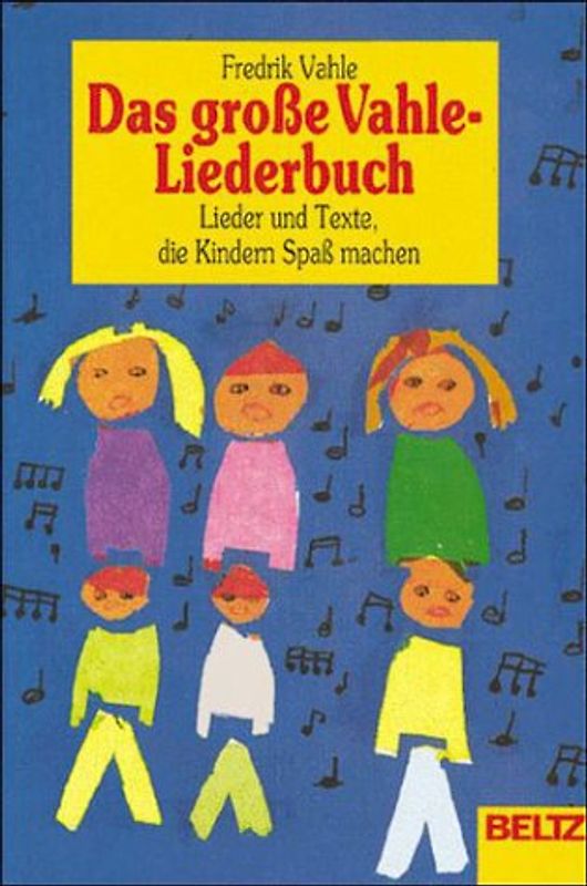 Das grosse Vahle-Liederbuch. Lieder und Texte, die Kindern Spass machen