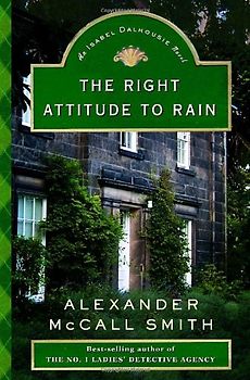 The Right Attitude to Rain - McCall Smith, Alexander