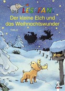 Der kleine Elch und das Weihnachtswunder