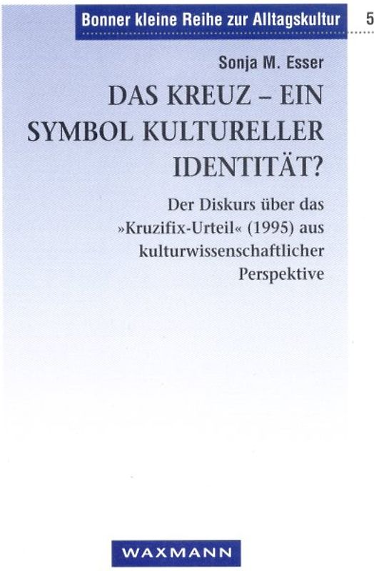 Das Kreuz - ein Symbol kultureller Identität