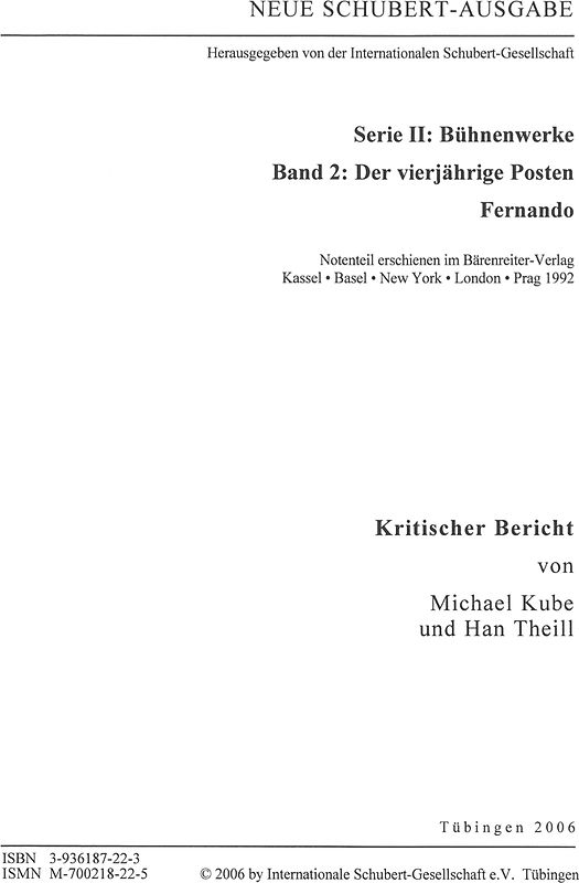 Neue Schubert-Ausgabe. Kritische Berichte / Bühnenwerke / Der vierjährige Posten; Fernando