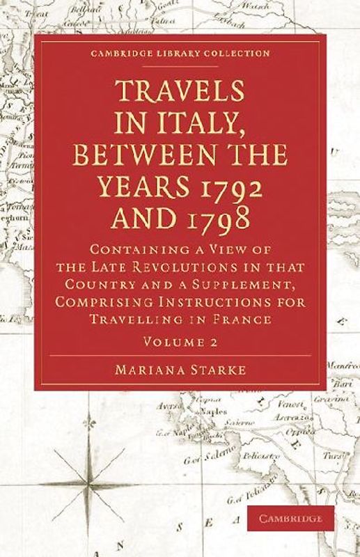 Travels in Italy, Between the Years 1792 and 1798 - Volume 2