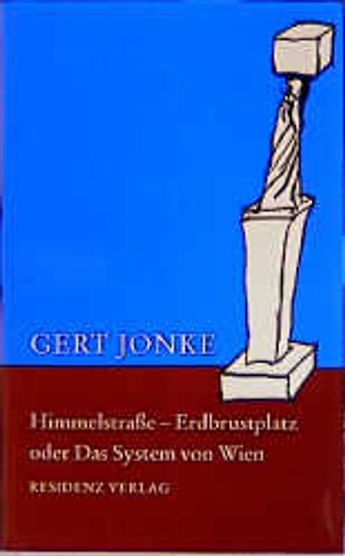 Himmelstrasse - Erdbrustplatz oder Das System von Wien