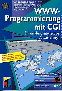 WWW-Programmierung mit CGI. Entwicklung interaktiver Anwendungen