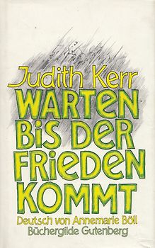 Warten bis der Frieden kommt - Judith Kerr [Gebundene Ausgabe]