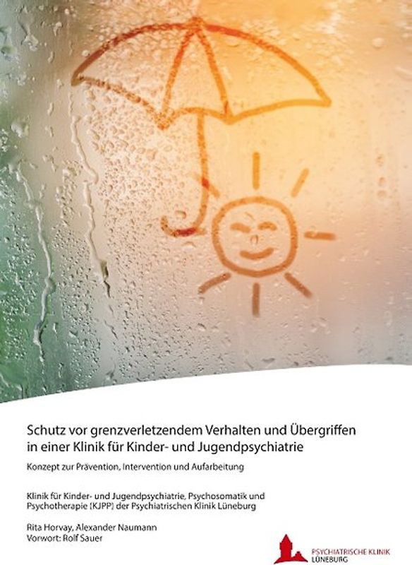 Schutz vor grenzverletzendem Verhalten und Übergriffen in einer Klinik für Kinder- und Jugendpsychiatrie