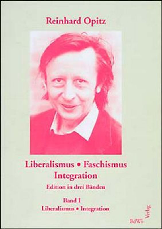 Liberalismus - Faschismus - Integration