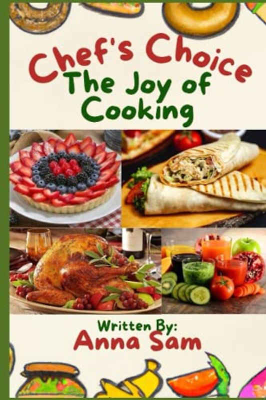 CHEF'S CHOICE RECIPES: ESSENTIAL KITCHEN TOOLS AND EQUIPMENT WITH BASIC COOKING TECHNIQUES :BLANK RECIPE BOOK TO WRITE IN YOUR OWN RECIPES: (45-Recipe Journal and Organizer)