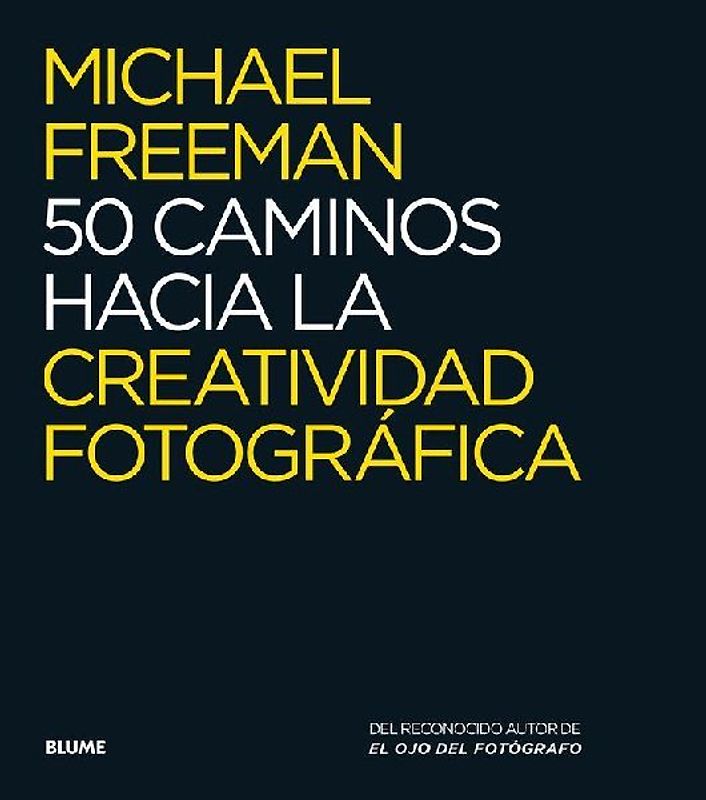 50 Caminos Hacia La Creatividad Fotográfica