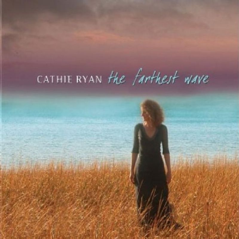 Cathie Ryan - The Farthest Wave