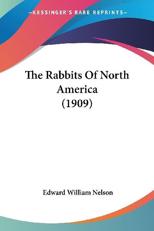 The Rabbits Of North America (1909)