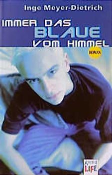 Immer das Blaue vom Himmel