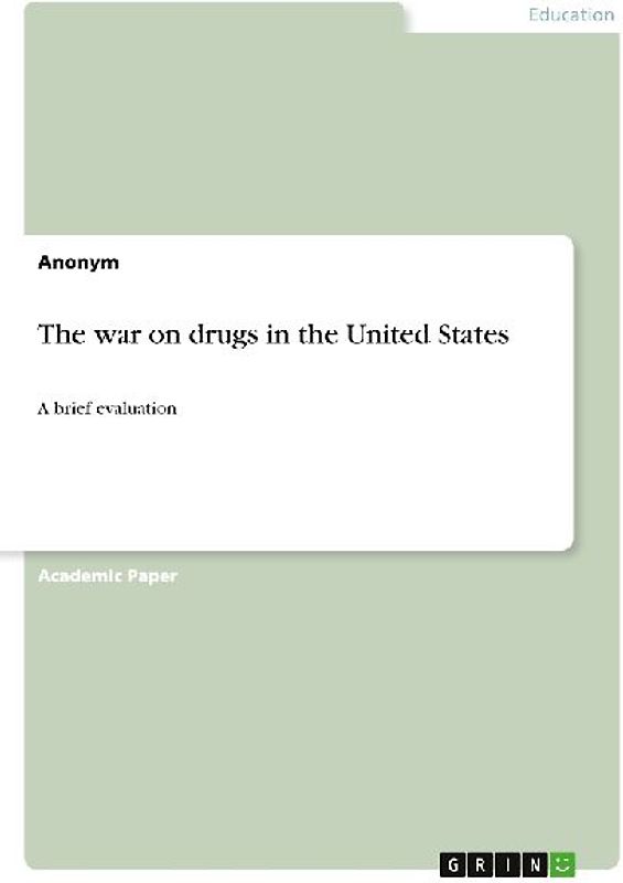 The war on drugs in the United States