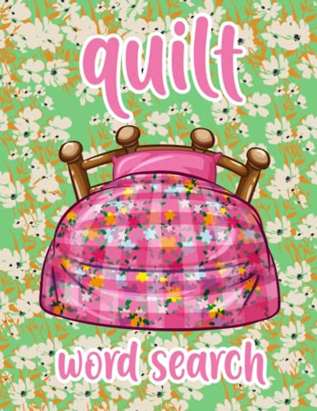Quilt Word Search: Quilting Vocabulary Word Search: A Puzzle for Fabric and Pattern Enthusiasts