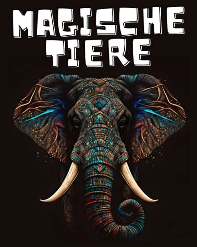Magische Tiere Malbuch für Erwachsene: 50 wundervolle Tier Mandalas - Perfektes Ausmalbuch für Erwachsene - Tier Malbuch zum Ausmalen | Perfektes ... zum Entspannen | Tiermandalas zum Ausmalen
