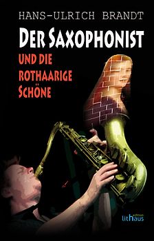 Der Saxophonist und die rothaarige Schöne