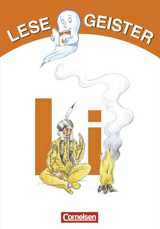 Lesegeister / 1./2. Schuljahr - I wie Indianer