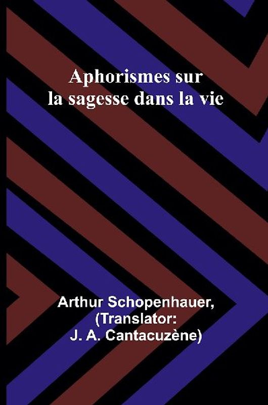 Aphorismes sur la sagesse dans la vie
