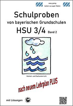 Schulproben von bayerischen Grundschulen HSU 3/4 Band 2 mit ausführlichen Lösungen nach LehrplanPLUS