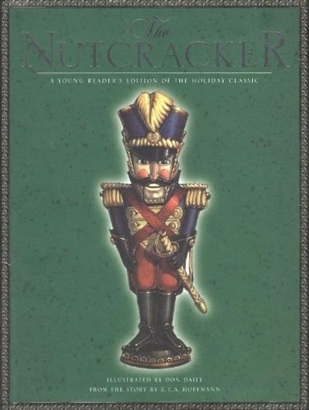 The Nutcracker - A Young Reader’s Edition of the Holiday Classic