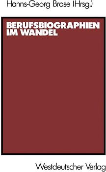Berufsbiographien im Wandel