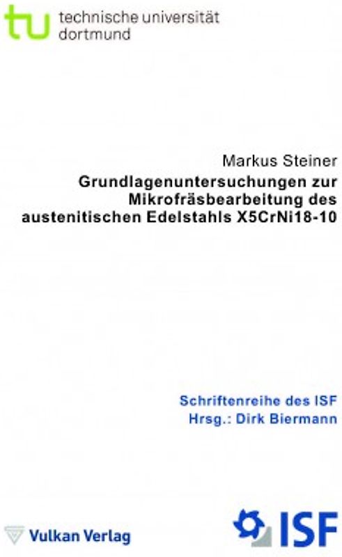 Grundlagenuntersuchungen zur Mikrofräsbearbeitung des austenitischen Edelstahls X5CrNi18-10