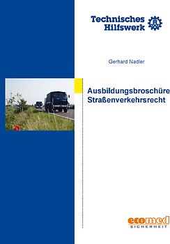Straßenverkehrsrecht -- Ausbildungsbroschüre (THW)