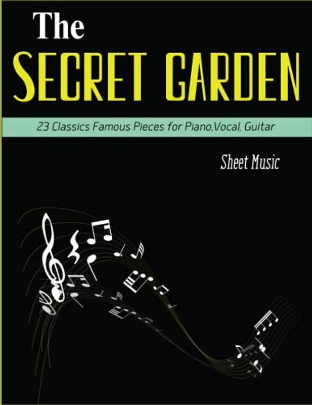 The Secret Garden Sheet Music: 23 Classics Famous Pieces for Piano,Vocal, Guitar