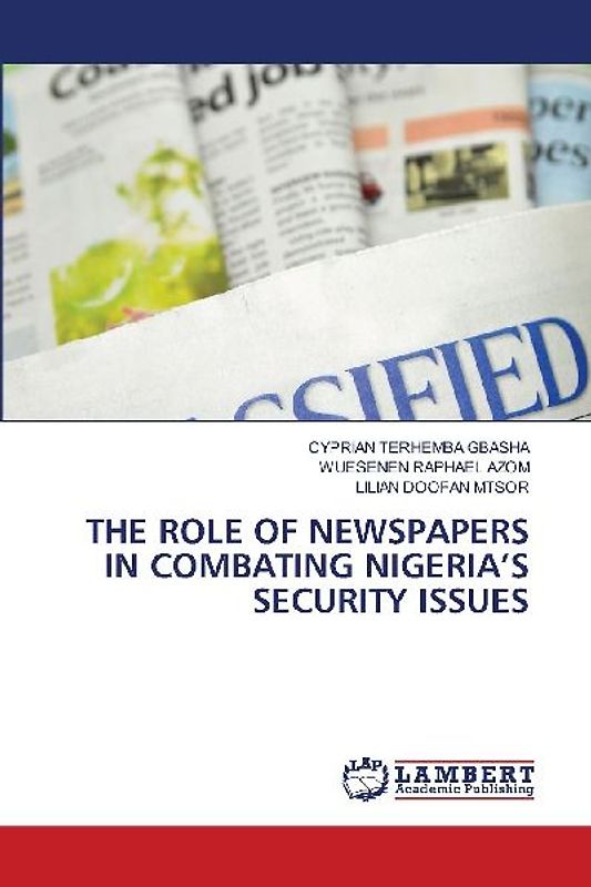 THE ROLE OF NEWSPAPERS IN COMBATING NIGERIA'S SECURITY ISSUES