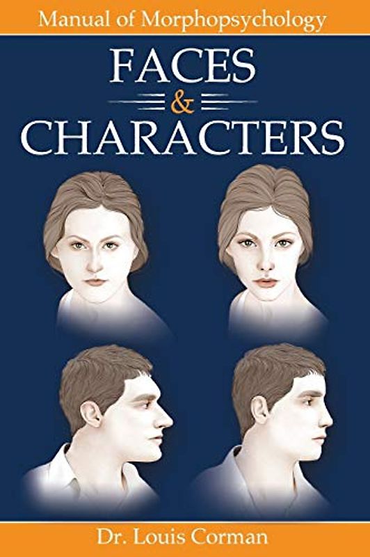 Faces & Characters: Manual of Morphopsychology (Adventures of Jeremy Jackson, Wisdom Seeker, Band 1)