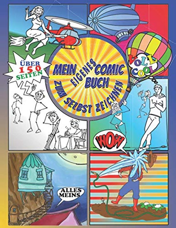 Mein Eigenes Comic Buch Zum Selbst Zeichnen: Vorgezeichnete Blanko Comic Buch Felder Für Deine Eigenen Ideen Mit Sprechblasen Zum Ausschneiden