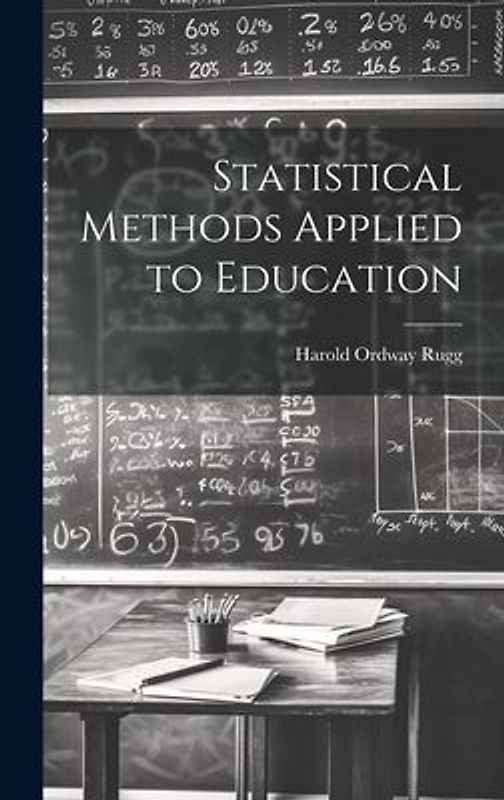 Statistical Methods Applied to Education