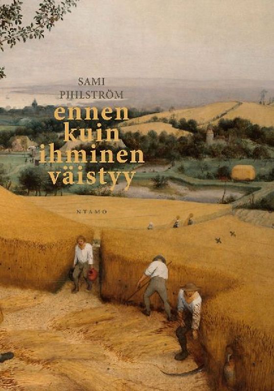 ENNEN KUIN IHMINEN VÄISTYY