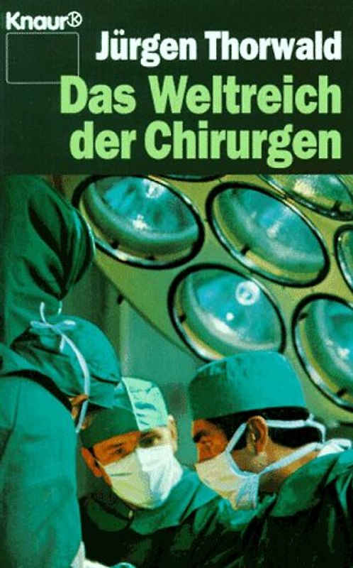 Das Weltreich der Chirurgen